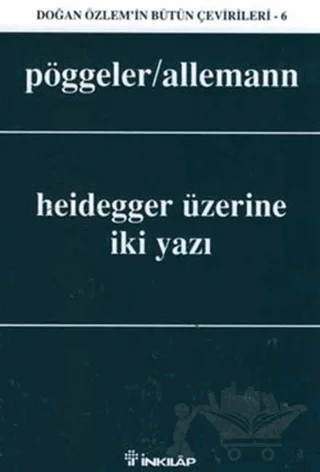 Heidegger Üzerine İki Yazı – Otto Pöggeler – İnkılap Kitabevi kitap kapağı