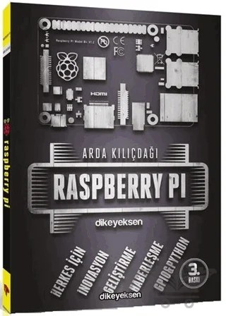Raspberry Pi – Arda Kılıçdağlı – Dikeyeksen Yayın Dağıtım kitap kapağı