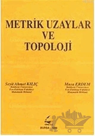 Metrik Uzaylar ve Topoloji – Metin Erdem, Seyit Ali Kılıç – Vipaş Yayınları kitap kapağı