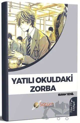 Yatılı Okuldaki Zorba – Burhan Yetkil – Satürn Yayınları kitap kapağı