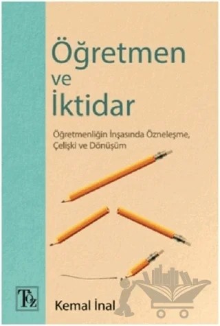 Öğretmen ve İktidar – Kemal İnal – Töz Yayınları kitap kapağı