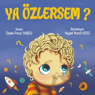 Ya Özlersem? – Özlem Pınar Ivaşçu – 2E Kitap kitap kapağı