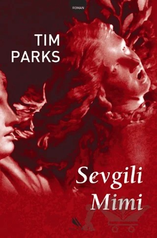 Sevgili Mimi – Tim Parks – Kanat Kitap kitap kapağı