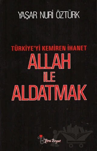 Allah ile Aldatmak – Yaşar Nuri Öztürk – Yeni Boyut Yayınları kitap kapağı