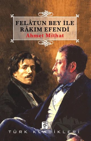 Felatun Bey ile Rakım Efendi – Ahmet Mithat Efendi – Sis Yayıncılık kitap kapağı