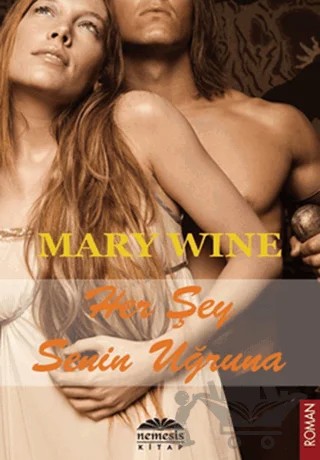 Her Şey Senin Uğruna – Mary Wine – Nemesis Kitap kitap kapağı