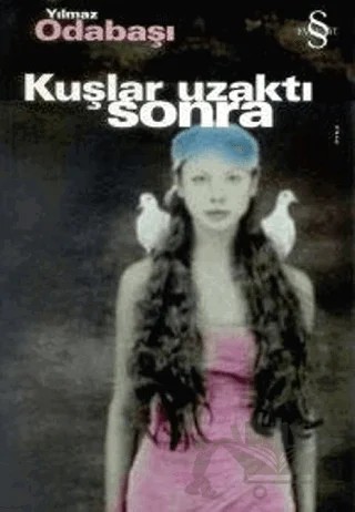 Kuşlar Uzaktı Sonra Bütün Hikayeleri 2 – Yılmaz Odabaşı – Everest Yayınları kitap kapağı