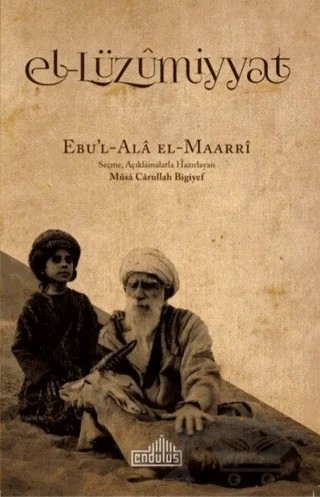 El-Lüzummiyat – Ebü’l-Ala el-Maarri – Endülüs Yayınları kitap kapağı
