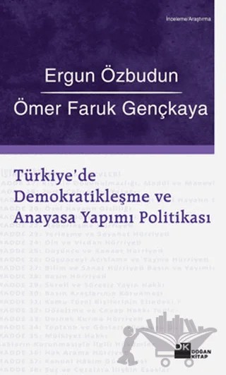Türkiye’de Demokratikleşme ve Anayasa Yapımı Politikası – Ergun Özbudun – Doğan Kitap kitap kapağı