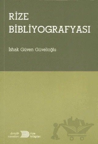 Rize Bibliyografyası – İshak Güven Güvelioğlu – Dergah Yayınları kitap kapağı