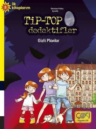 Tip-Top Dedektifler - Gizli Planlar – Christine Palluy – Çoki Yayınları kitap kapağı