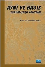 Aynî ve Hadis Yorum/Şerh Yöntemi – Talat SAKALLI – Nobel Akademik Yayıncılık kitap kapağı