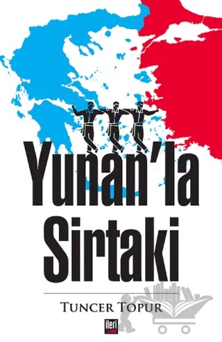 Yunan'la Sirtaki – Tuncer Topur – İleri Yayınları kitap kapağı