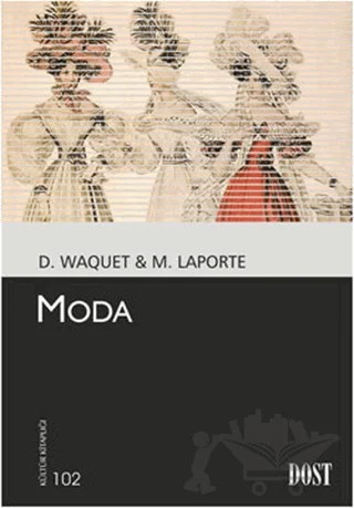 Moda – D. Waquet, Marion Laporte – Dost Kitabevi Yayınları kitap kapağı