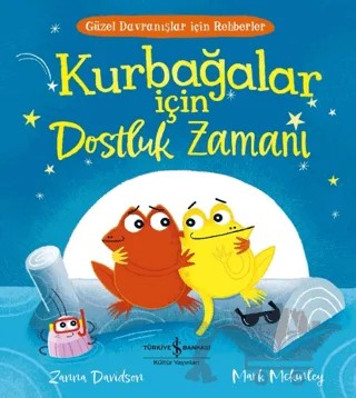 Kurbağalar için Dostluk Zamanı – Zanna Davidson – İş Bankası Kültür Yayınları kitap kapağı