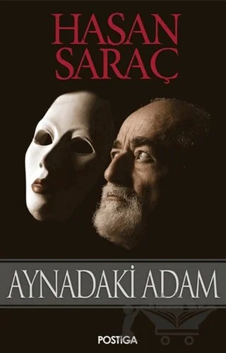 Aynadaki Adam – Hasan Saraç – Postiga Yayınları kitap kapağı