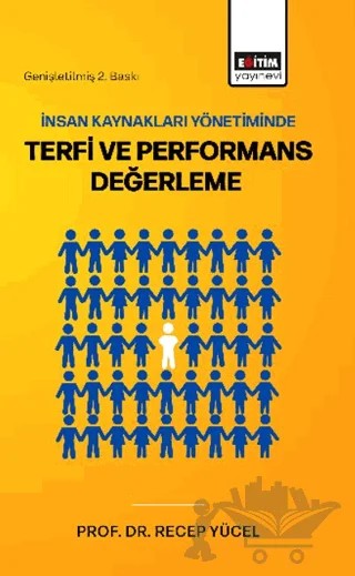 İnsan Kaynakları Yönetiminde Terfi ve Performans Değerleme – Recep Yücel – Eğitim Yayınevi - Bilimsel Eserler kitap kapağı