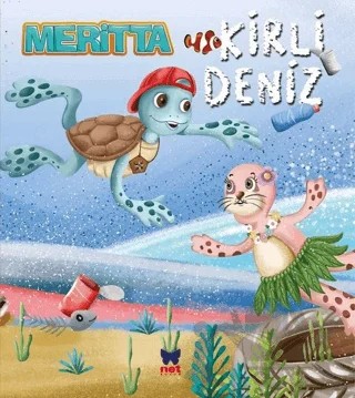 Meritta - Kirli Deniz – Ömer Canbir – Net Çocuk Yayınları kitap kapağı