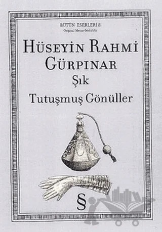 Şık, Tutuşmuş Gönüller – Hüseyin Rahmi Gürpınar – Everest Yayınları kitap kapağı