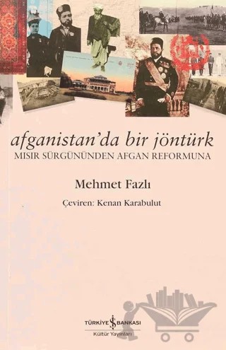 Afganistan’da Bir Jöntürk – Mehmet Fazlı – İş Bankası Kültür Yayınları kitap kapağı