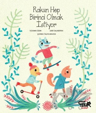 Rakun Hep Birinci Olmak İstiyor – Susanna Isern – Tekir Kitap kitap kapağı