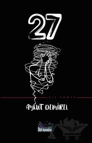 27 – Aykut Demirel – Düş Kurguları Yayıncılık kitap kapağı
