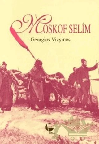 Moskof Selim – Georgios Vizyinos – Belge Yayınları kitap kapağı