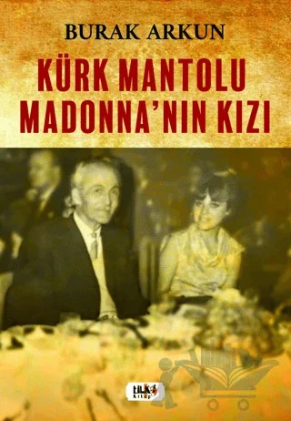 Kürk Mantolu Madonna'nın Kızı – Burak Arkun – Tilki Kitap kitap kapağı