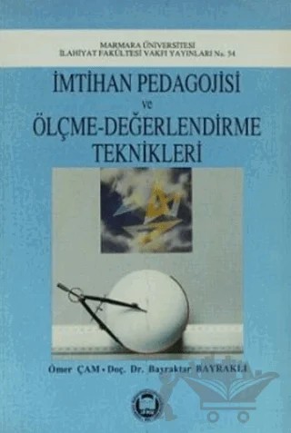 İmtihan Pedagojisi ve Ölçme-Değerlendirme Teknikleri – Bayraktar Bayraklı, Ömer Çam – Marmara Üniversitesi İlahiyat Fakültesi Vakfı kitap kapağı