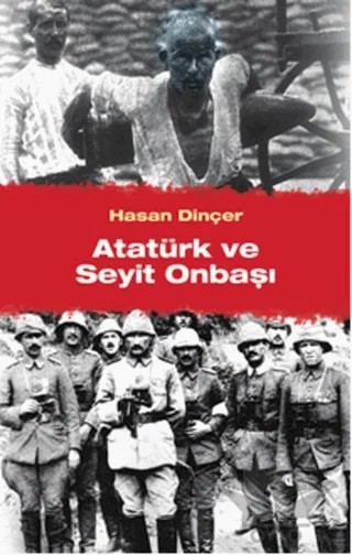 Atatürk ve Seyit Onbaşı – Hasan Dinçer – Cinius Yayınları kitap kapağı