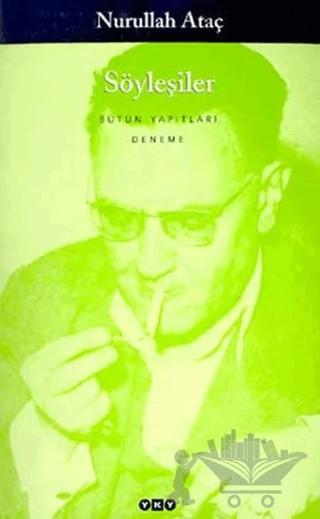 Söyleşiler – Nurullah Ataç – Yapı Kredi Yayınları kitap kapağı