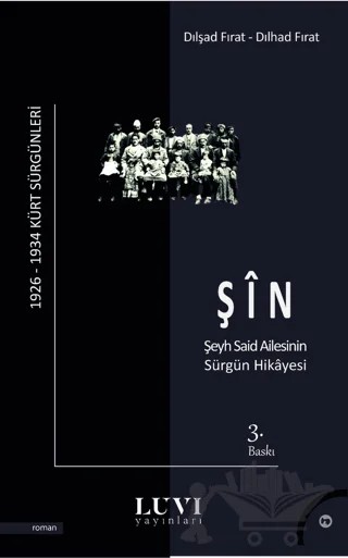 Şin - Şeyh Said Ailesinin Sürgün Hikayesi – Dılşad Fırat – Luvi Yayınları kitap kapağı