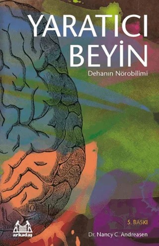 Yaratıcı Beyin – Nancy C. Andreasen – Arkadaş Yayınları kitap kapağı