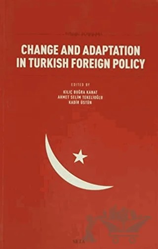 Change and Adaptation in Turkish Foreign Policy – Kolektif – Seta Yayınları kitap kapağı