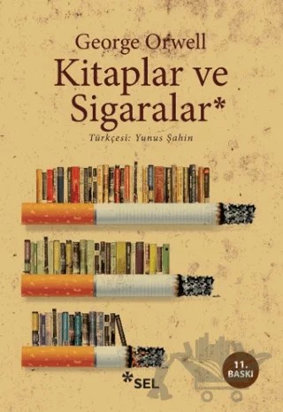 Kitaplar ve Sigaralar – George Orwell – Sel Yayıncılık kitap kapağı