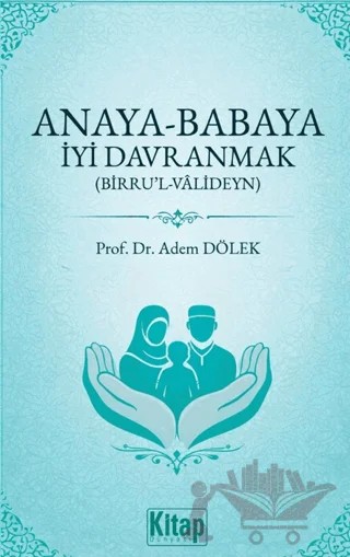 Anaya Babaya İyi Davranmak – Adem Dölek – Kitap Dünyası Yayınları kitap kapağı
