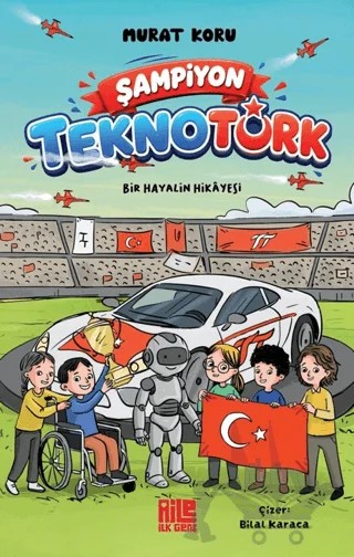 Şampiyon TeknoTürk Bir Hayalin Hikâyesi – Murat Koru – Aile Yayınları kitap kapağı