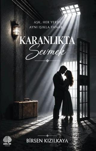 Karanlıkta Sevmek