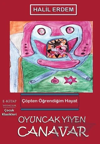 Oyuncak Yiyen Canavar – Halil Erdem – E-Kitap Yayıncılık kitap kapağı