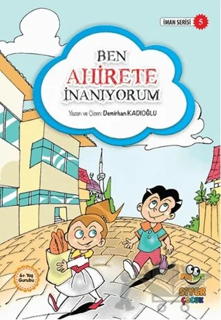 Ben Ahirete İnanıyorum – Demirhan Kadıoğlu – Siyer Yayınları kitap kapağı