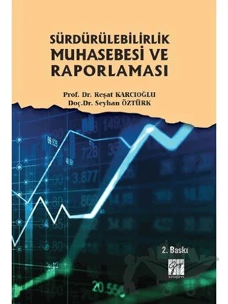 Sürdürülebilirlik Muhasebesi ve Raporlaması – Reşat Karcıoğlu, Seyhan Öztürk – Gazi Kitabevi kitap kapağı