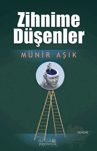 Zihnime Düşenler – Münir Aşık – Artikel Yayıncılık kitap kapağı