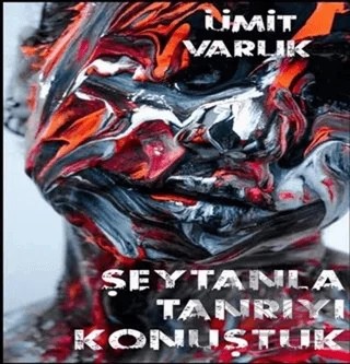 Şeytanla Tanrıyı Konuştuk – Ümit Varlık – Dionysos Yayın Group kitap kapağı