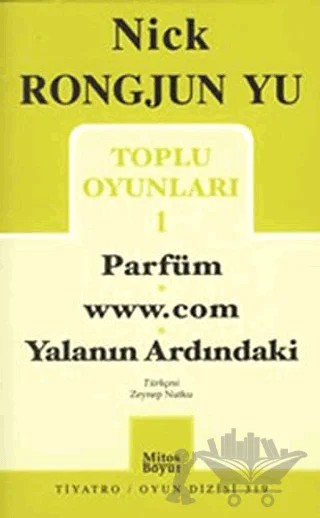 Toplu Oyunları 1 Parfüm - www.com -Yalanın Ardındaki – Nick Rongjun Yu – Mitos Boyut Yayınları kitap kapağı