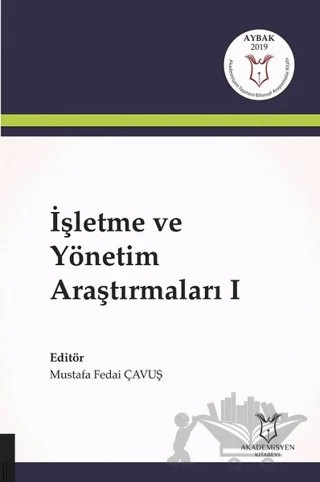 İşletme ve Yönetim Araştırmaları 1 – Kolektif – Akademisyen Kitabevi kitap kapağı