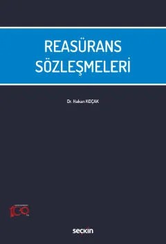 Reasürans Sözleşmeleri – Hakan Koçak – Seçkin Yayıncılık kitap kapağı