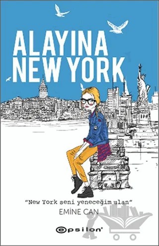 Alayına New York – Emine Can – Epsilon Yayınevi kitap kapağı