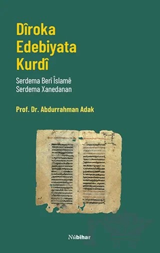 Dîroka Edebîyata Kurdî – Abdurrahman Adak – Nubihar Yayınları kitap kapağı