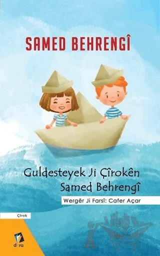 Guldesteyek Ji Çiroken Samed Behrengi – Samed Behrengi – Dara Yayınları kitap kapağı