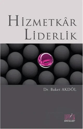 Hizmetkar Liderlik – Buket Akdöl – Derin Yayınları kitap kapağı